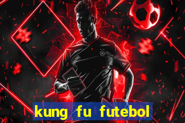 kung fu futebol clube assistir